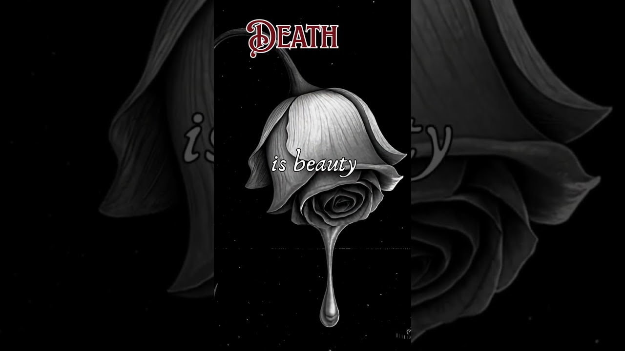 Goth Zen - Death Is Beauty Unfolding #melancholy  #spirituality #thoughtprovoking #shortvideo